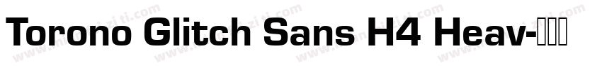 Torono Glitch Sans H4 Heav字体转换